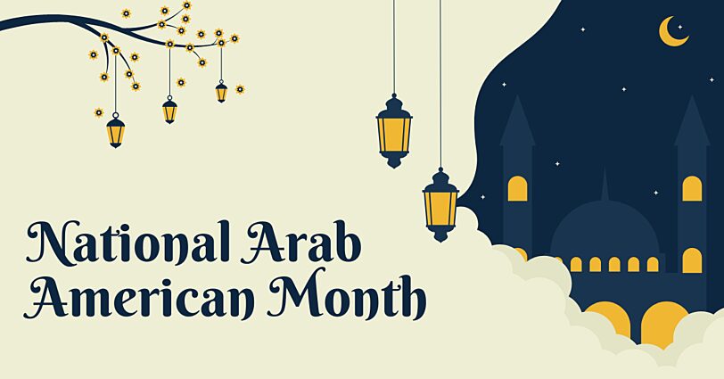 National Arab American Heritage Month 2024 Thumbnail